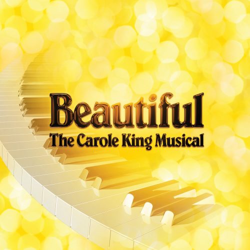  BEAUTIFUL: THE CAROLE KING MUSICAL