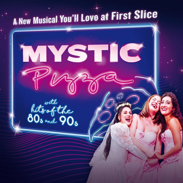 MYSTIC PIZZA – LA MIRADA THEATRE